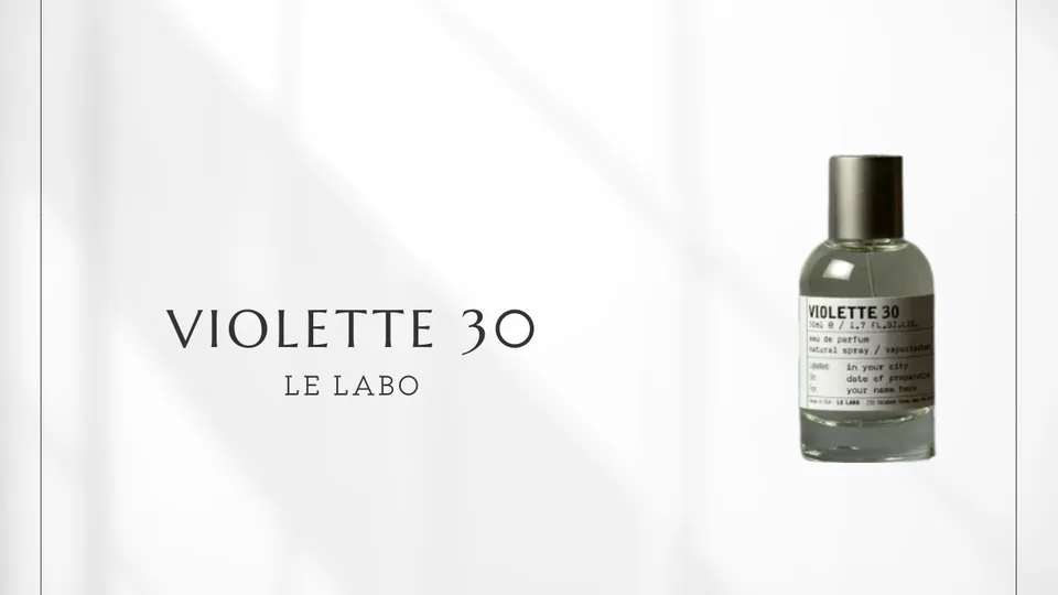 Le Labo / VIOLETTE 30