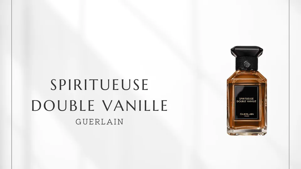 Guerlain / Spiritueuse Double Vanille