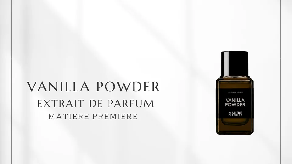Matiere Premiere / Vanilla Powder Extrait de Parfum
