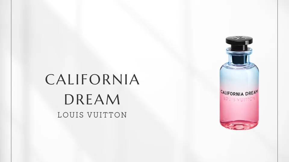 Louis Vuitton / California Dream
