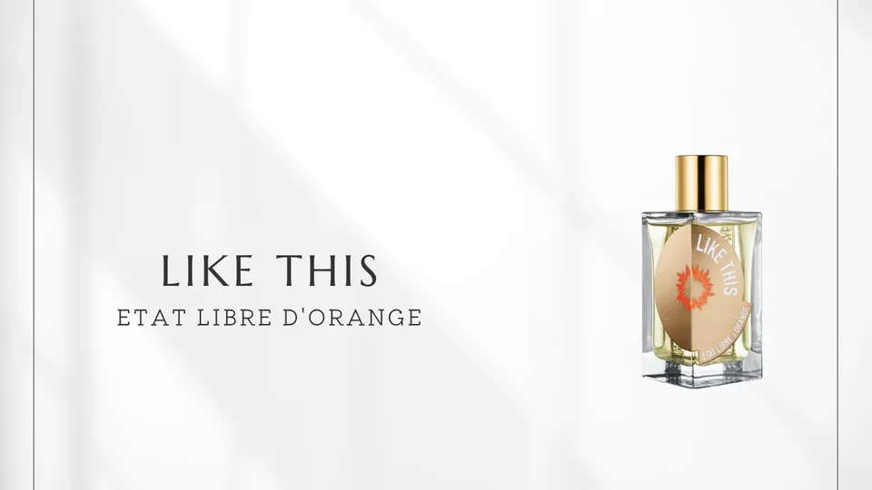 Etat Libre d'Orange / Like This