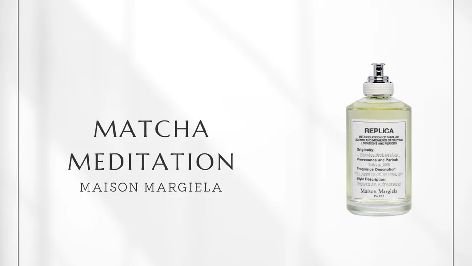 Maison Margiela / Matcha Meditation