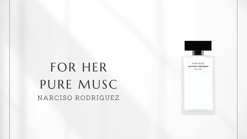 Narciso Rodriguez / For Her Pure Musc
