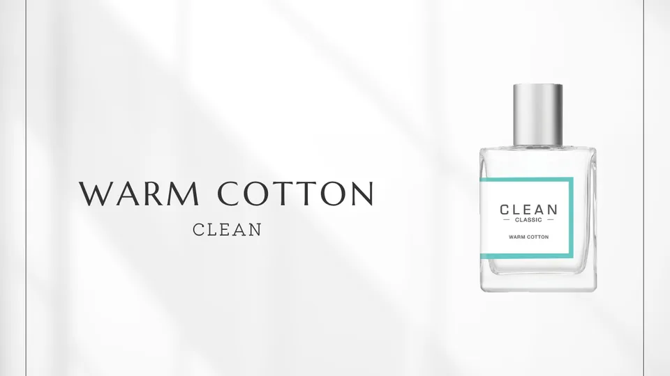 Clean / Warm Cotton
