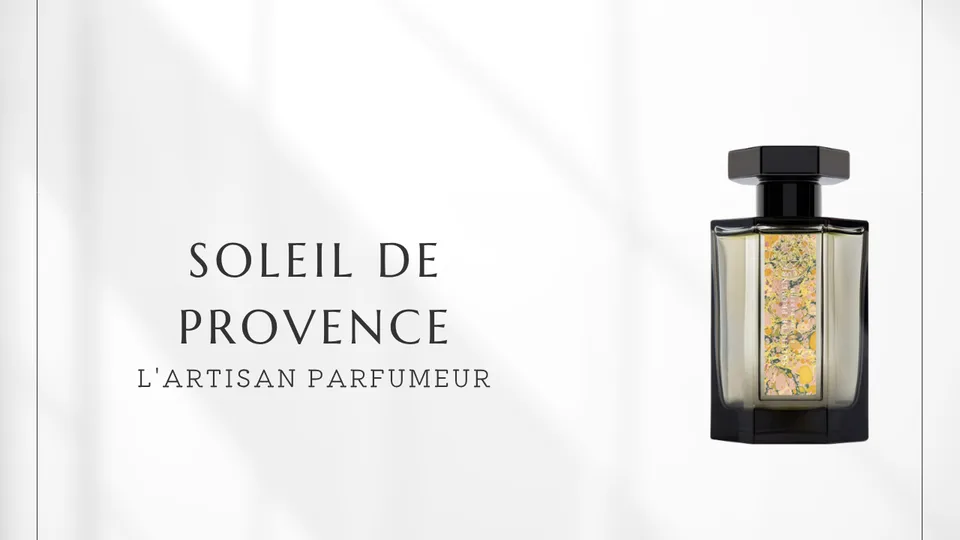L'Artisan Parfumeur / Soleil de Provence