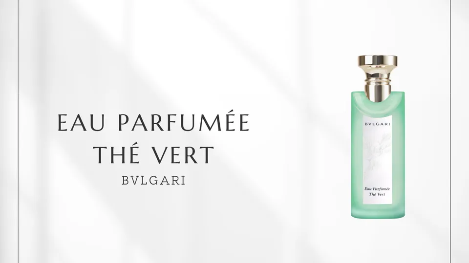 Bvlgari / Eau Parfumée Thé Vert