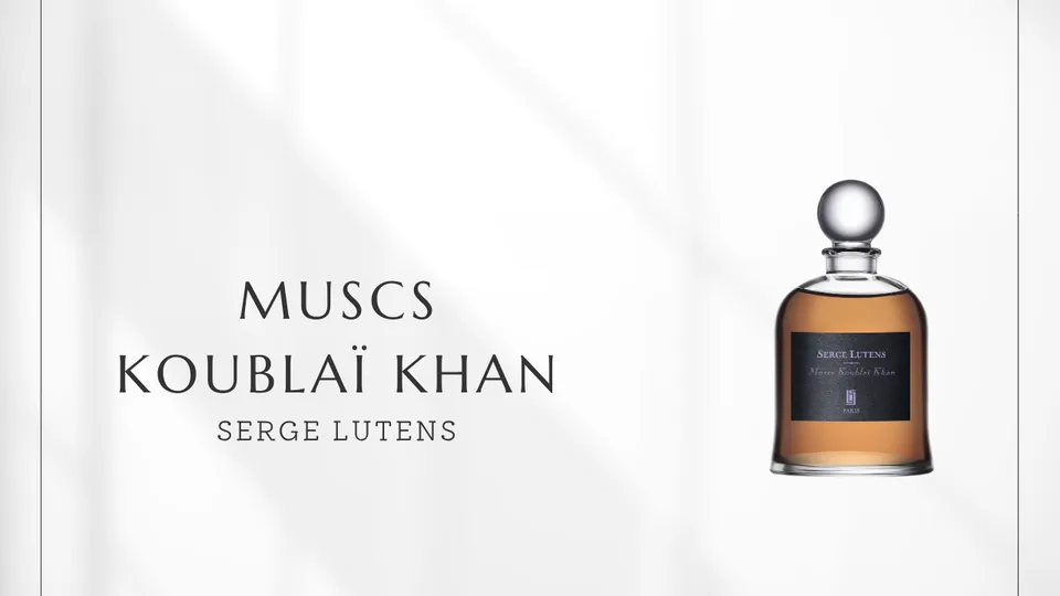Serge Lutens / Muscs Koublaï Khan